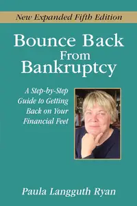 Bounce Back From Bankruptcy, 5th Edition