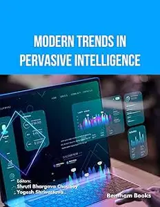 Modern Trends in Pervasive Intelligenc