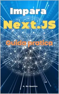 Impara Next.JS: Guida Pratica (Italian Edition)