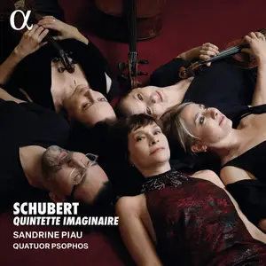 Sandrine Piau, Quatuor Psophos - Franz Schubert: Quintette imaginaire (2025)