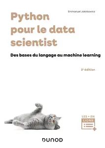 Python pour le data scientist (3e édition) - Emmanuel Jakobowicz