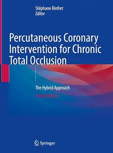 Percutaneous Coronary Intervention for Chronic Total Occlusion: The Hybrid Approach (Repost)