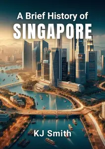 A Brief History of Singapore