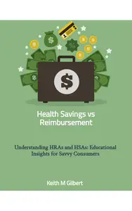 Understanding HRAs and HSAs: Educational Insights for Savvy Consumers