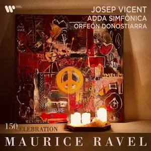 Josep Vicent - Maurice Ravel Celebration 150 (2025) [Official Digital Download 24/96]