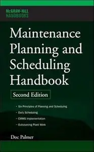 Maintenance Planning and Scheduling Handbook