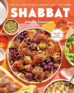 Shabbat: Recipes and Rituals from My Table to Yours