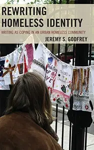 Rewriting Homeless Identity : Writing as Coping in an Urban Homeless Community