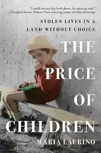 The Price of Children: Stolen Lives in a Land Without Choice