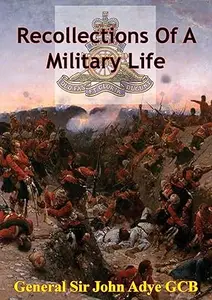 Recollections Of A Military Life