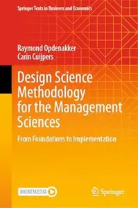 Design Science Methodology for the Management Sciences