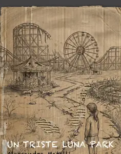 Alessandra Marelli - UN triste Luna Park