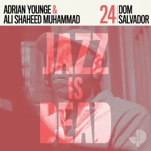 Adrian Younge & Ali Shaheed Muhammad – Dom Salvador Jazz Is Dead 24 (2025) [Official Digital Download 24/88]
