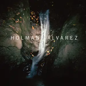 Holman Álvarez - Hidden Objects (2024) [Official Digital Download 24/88]