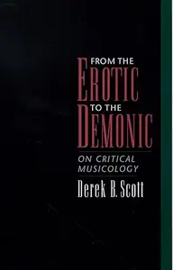 From the Erotic to the Demonic: On Critical Musicology