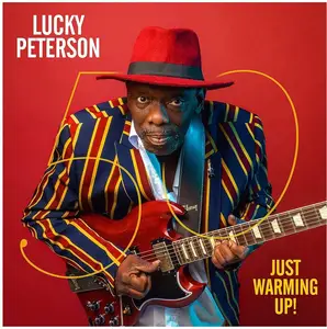 Lucky Peterson - 50: Just Warming Up! (2019)