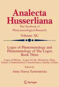 Logos of Phenomenology and Phenomenology of The Logos. Book Three (Repost)