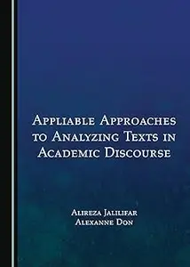 Appliable Approaches to Analyzing Texts in Academic Discourse