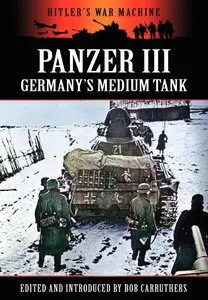 Panzer III - Germany's Medium Tank