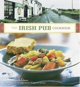 The Irish Pub Cookbook: