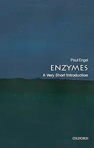 Enzymes: A Very Short Introduction