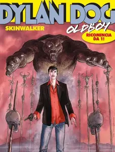 Maxi Dylan Dog N.68 - Oldboy N.1 Nuova serie - Skinwalker (SBE Aprile-Maggio 2025)