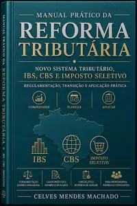 Manual Prático da Reforma Tributária (Portuguese Edition)