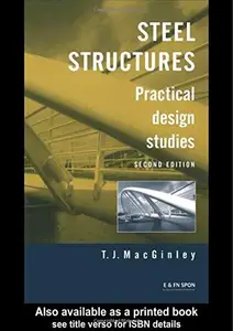 Steel Structures: Practical Design Studies, Second Edition