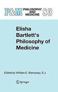 Elisha Bartlett’s Philosophy of Medicine