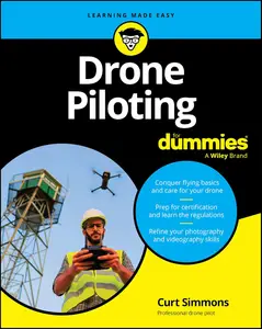 Drone Piloting For Dummies (For Dummies (Computer/Tech))