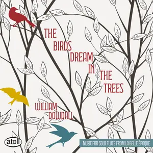 William Dowdall - The Birds Dream in the Trees (2025) [Official Digital Download 24/96]