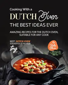 Cooking With a Dutch Oven