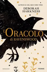 Deborah Harkness - L'oracolo di Ravenswood