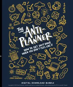 The Anti-Planner: How to Get Sh*t Done When You Don't Feel Like It