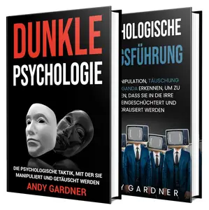 Dunkle Psychologie und psychologische Kriegsführung (German Edition)