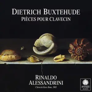 Rinaldo Alessandrini - Dietrich Buxtehude: Pièces pour Clavecin (1995)