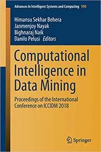 Computational Intelligence in Data Mining: Proceedings of the International Conference on ICCIDM 2018