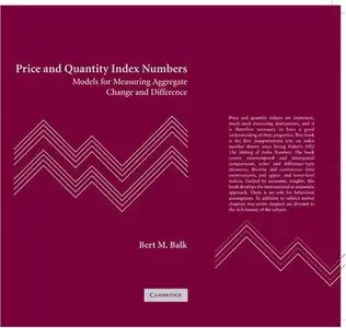 Price and Quantity Index Numbers: Models for Measuring Aggregate Change and Difference [Repost]