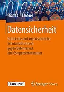 Datensicherheit: Technische und organisatorische Schutzmaßnahmen gegen Datenverlust und Computerkriminalität [Repost]