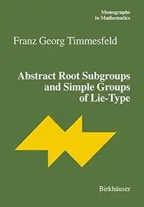 Abstract Root Subgroups and Simple Groups of Lie-Type (Repost)