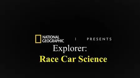 N.G. - Explorer: Race Car Science (2018)