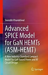 Advanced SPICE Model for GaN HEMTs (ASM-HEMT)