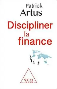 Discipliner la finance