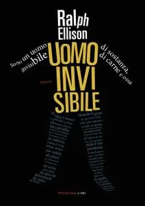 Ralph Ellison - Uomo invisibile