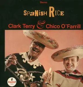 Clark Terry & Chico O'Farrill - Spanish Rice (1967) [Remastered 2004]