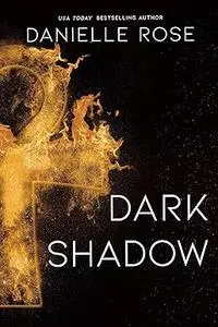 Dark Shadow: Darkhaven Saga, Book 6