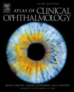 Atlas Of Clinical Ophthalmology, Third Edition (repost)