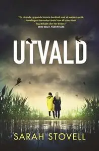 «Utvald» by Sarah Stovell