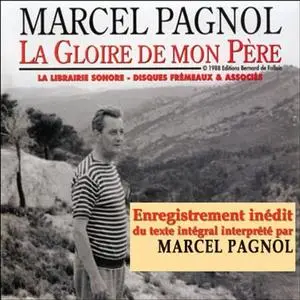 Marcel Pagnol, "La Gloire de mon Père"