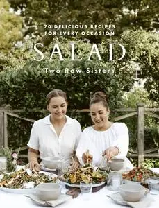 Salad: 70 Delicious Recipes for Every Occasion